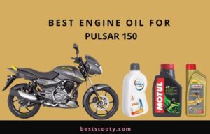 Best Engine Oil for Pulsar 150 DTSI